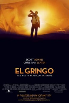El Gringo โคตรคนนอกกฎหมาย (2012)