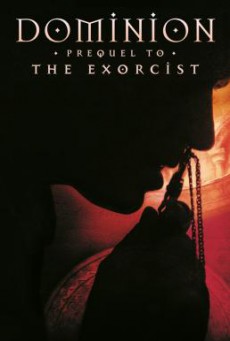 Dominion- Prequel to the Exorcist โดมิเนียน เปิดตำนานสาปสยอง (2005)