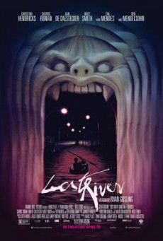 Lost River ฝันร้าย เมืองร้าง (2014)