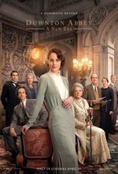 Downton Abbey A New Era (2022)  ดาวน์ตัน แอบบีย์ สู่ยุคใหม่