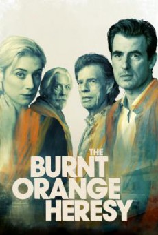 The Burnt Orange Heresy หลุมพรางแห่งความหลงใหล (2019)