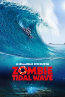Zombie Tidal Wave (2019) บรรยายไทย