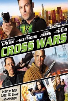 Cross Wars ครอส พลังกางเขนโค่นแดนนรก 2 (2017)