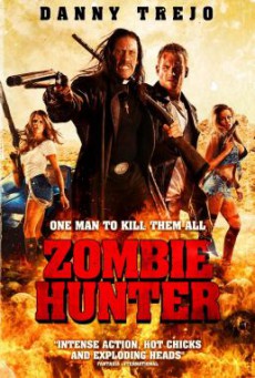 Zombie Hunter คนโฉด โค่นซอมบี้ (2013)