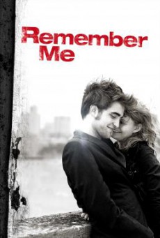 Remember Me จากนี้…มี เราตลอดไป (2010)
