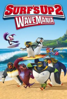 Surf ‘s Up 2- Wave Mania เซิร์ฟอัพ ไต่คลื่นยักษ์ซิ่งสะท้านโลก 2 (2017)