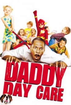 Daddy Day Care วันเดียว คุณพ่อ…ขอเลี้ยง (2003)