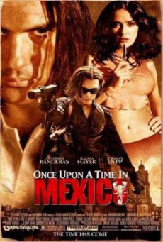 Once Upon a Time in Mexico เพชฌฆาตกระสุนโลกันตร์ (2003)