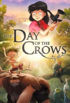 The Day of the Crows เพื่อนลับในป่ามหัศจรรย์ (2012)