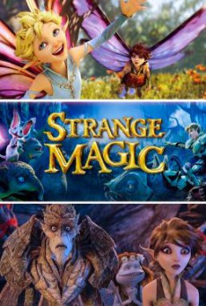 Strange Magic มนตร์มหัศจรรย์ (2015)