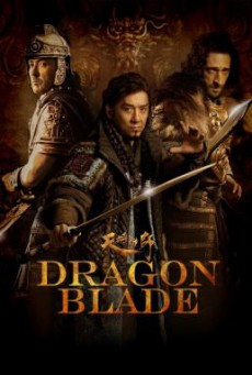 Dragon Blade (ian jiang xiong shi) ดาบมังกรฟัด (2015)