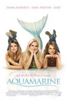 Aquamarine ซัมเมอร์ปิ๊ง เงือกสาวสุดฮอท (2006)
