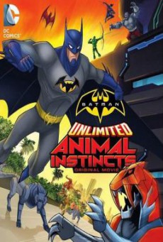 Batman Unlimited Animal Instincts แบทแมน ถล่มกองทัพอสูรเหล็ก (2015)