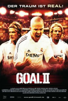 Goal 2- Living the Dream โกล์ เกมหยุดโลก (2007)