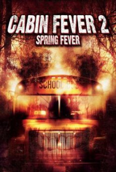 Cabin Fever 2: Spring Fever 10 วินาที หนีตายเชื้อนรก 2 (2009)