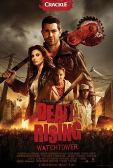 Dead Rising- Watchtower เชื้อสยองแพร่พันธุ์ซอมบี้ (2015)