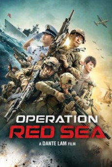Operation Red Sea ยุทธภูมิทะเลแดง (2018)