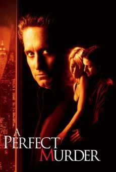A Perfect Murder เจ็บหรือตายอันตรายเท่ากัน (1998)