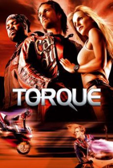 Torque ทอร์ค บิดทะลวง (2004)