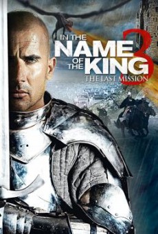 In the Name of the King- The Last Mission ศึกนักรบกองพันปีศาจ 3 (2014)