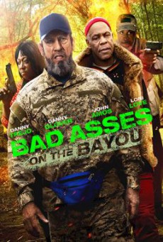 Bad Ass 3- Bad Asses on the Bayou เก๋าโหดโคตรระห่ำ 3 (2015)