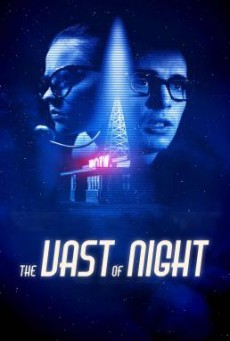 The Vast of Night เดอะ แวสต์ ออฟ ไนต์ (2019) บรรยายไทย