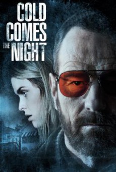 Cold Comes the Night คืนพลิกนรก (2013)