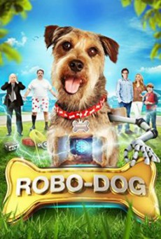 Robo:Dog โรโบด็อก เจ้าตูบสมองกล (2015)