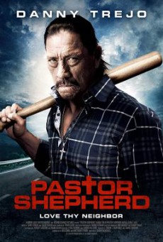 Pastor Shepherd พลิกฝันเมื่อวันวาน (2010)