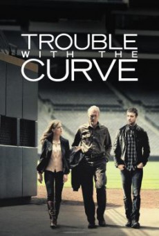 Trouble with the Curve หักโค้งชีวิต สะกิดรัก (2012)