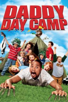 Daddy Day Camp วันเดียว…คุณพ่อขอเลี้ยง 2 – แคมป์ป่าสุดป่วน (2007)