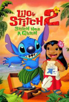 Lilo & Stitch 2- Stitch Has a Glitch ลีโล แอนด์ สติทช์ 2 ตอนฉันรักนายเจ้าสติทช์ตัวร้าย (2005)