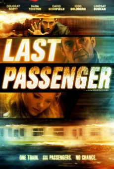 Last Passenger โคตรด่วนขบวนตาย (2013)