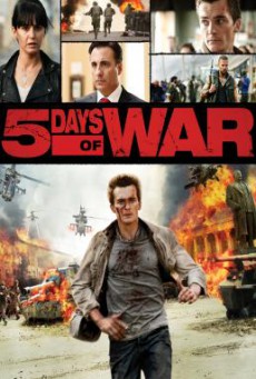 5 Days of War สมรภูมิคลั่ง 120 ชั่วโมง (2011)