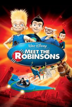 Meet the Robinsons ผจญภัยครอบครัวจอมเพี้ยน ฝ่าโลกอนาคต (2007)