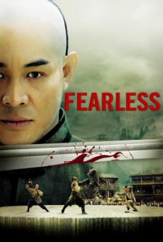 Fearless จอมคนผงาดโลก (2006)