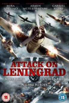 Attack on Leningrad เลนินกราด ถล่มสมรภูมิพินาศ (2009)