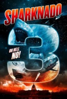 Sharknado 3- Oh Hell No! ฝูงฉลามทอร์นาโด 3 (2015)