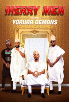 Merry Men: The Real Yoruba Demons หนุ่มเจ้าสำราญ (2018) บรรยายไทย