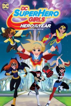 DC Super Hero Girls- Hero of the Year แก๊งค์สาว ดีซีซูเปอร์ฮีโร่ – ฮีโร่แห่งปี (2016)