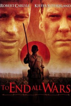 To End All Wars ค่ายนรกสะพานแม่น้ำแคว (2001)