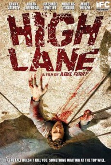 High Lane (Vertige) ไฮเลน ดิ่งมฤตยูเสียดฟ้า (2009)
