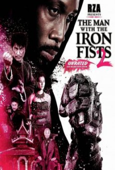 The Man with the Iron Fists 2 วีรบุรุษหมัดเหล็ก 2 (2015)