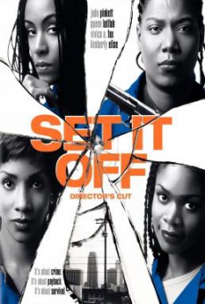 Set It Off ดำปล้นนิ่ม ใจไม่ดำ (1996)