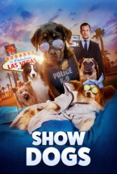 Show Dogs โชว์ด็อก (2018)