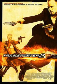 The Transporter 2 ทรานสปอร์ตเตอร์ 2 ภารกิจฮึด…เฆี่ยนนรก (2005)