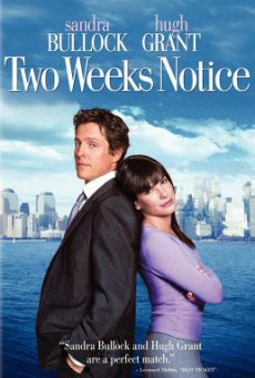 Two Weeks Notice ทู วีคส์ โนทิช สะกิดหัวใจเราให้ลงเอย (2002)