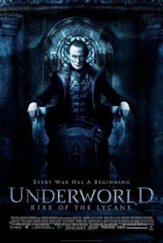 Underworld- Rise of the Lycans สงครามโค่นพันธุ์อสูร- ปลดแอกจอมทัพอสูร (2009) (ภาค 3)
