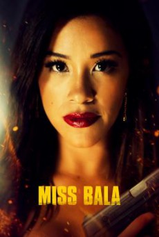 Miss Bala สวย กล้า ท้าอันตราย (2019) บรรยายไทย