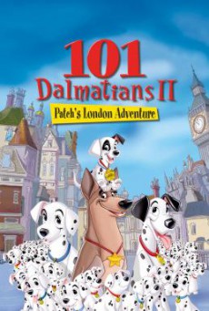 101 Dalmatians II: Patch’s London Adventure 101 ดัลเมเชียน 2 ตอน แพทช์ตะลุยลอนดอน (2002)